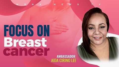 Focus On Breast Cancer | Mamlakak Broadcast Network