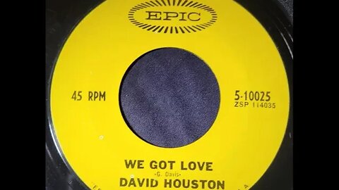 David Houston - We Got Love