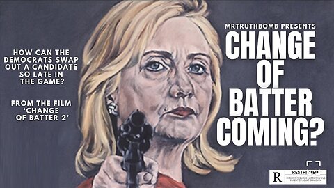 Change Of Better Coming - Where Is Hillary - Is She Still Alive - 10/20/24..