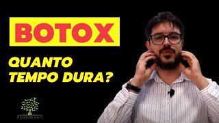 Botox - Quanto Tempo Dura a Toxina Botulínica