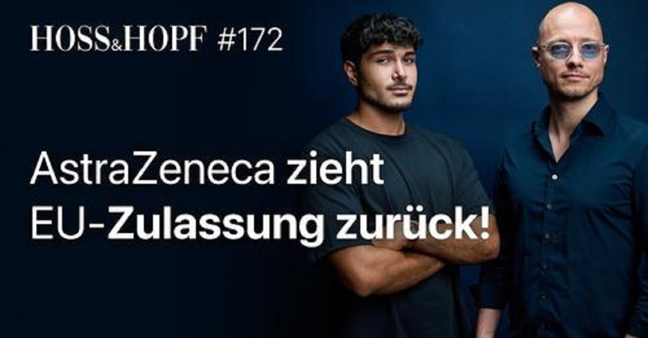 Wie gefährlich ist der Covid Impfstoff von AstraZeneca? - Hoss und Hopf #172