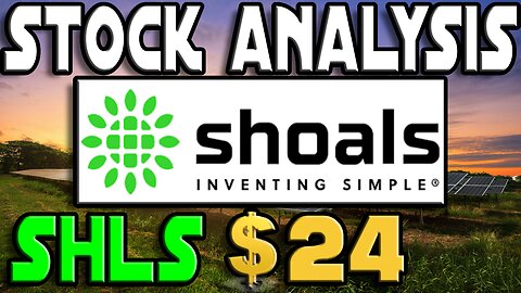 Stock Analysis | Shoals Technologies Group, Inc. (SHLS) | THOSE FUNDAMENTALS