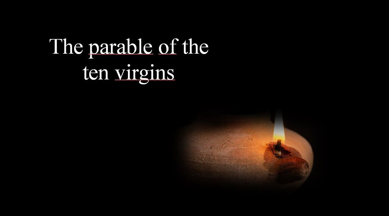 The Parable of the Ten Virgins - Sunday Worship