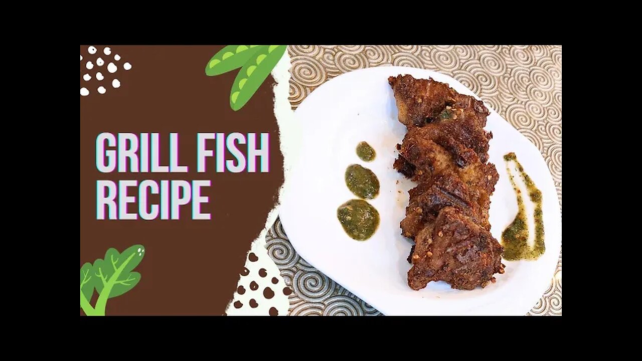 fish grill recipe| grill fish recipe| grill fish with chutney recipe