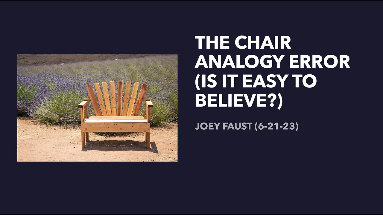 The Chair Analogy Error (Is It Easy to Believe?)