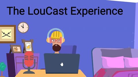 LouCast 2-21-22