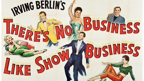 There's No Business Like Show Business (1954 Full Movie) | Musical-Comedy | Ethel Merman, Marilyn Monroe, Donald O'Connor, Dan Dailey, Mitzi Gaynor, Johnnie Ray.