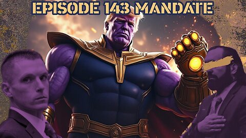 Ep. 143 | Mandate | 9:30 ET | LIVE