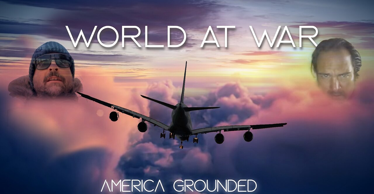 World At WAR with Dean Ryan 'America Grounded'