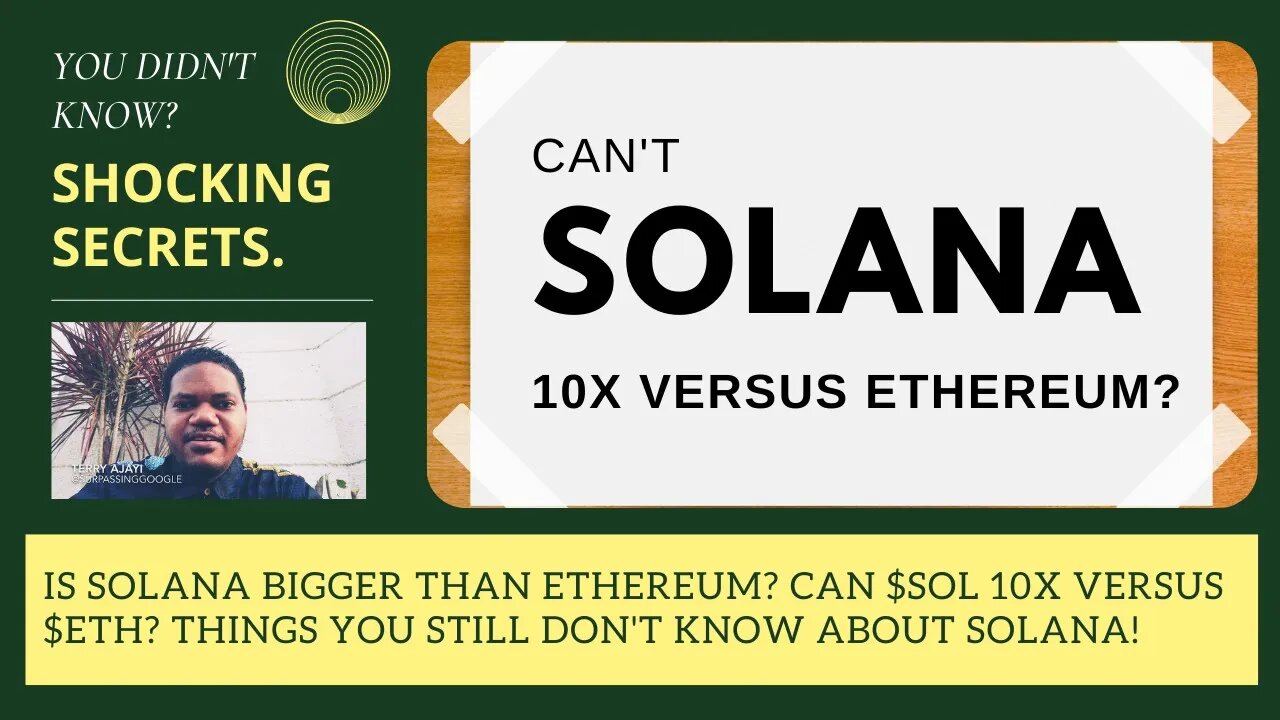 Is Solana Bigger Than Ethereum? Can $SOL 10X Compared To $ETH? Things You Didn't Know About Solana!