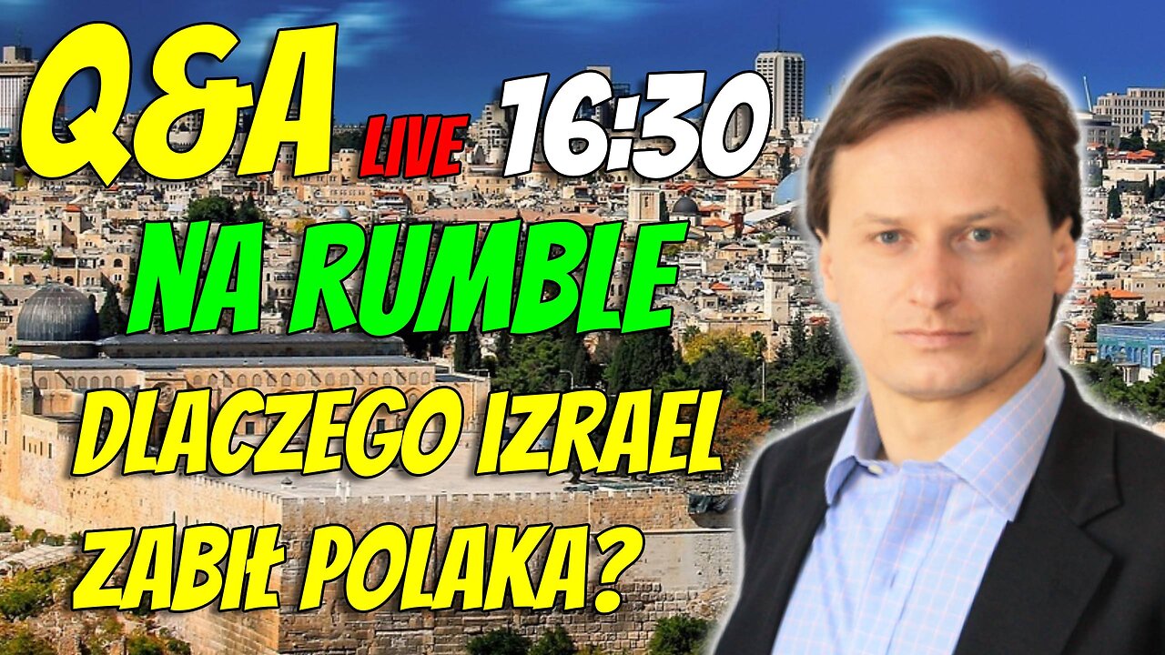 Q&A Sommer NA ŻYWO: Dlaczego Izrael zabił Polaka? (Zadaj pytanie!)