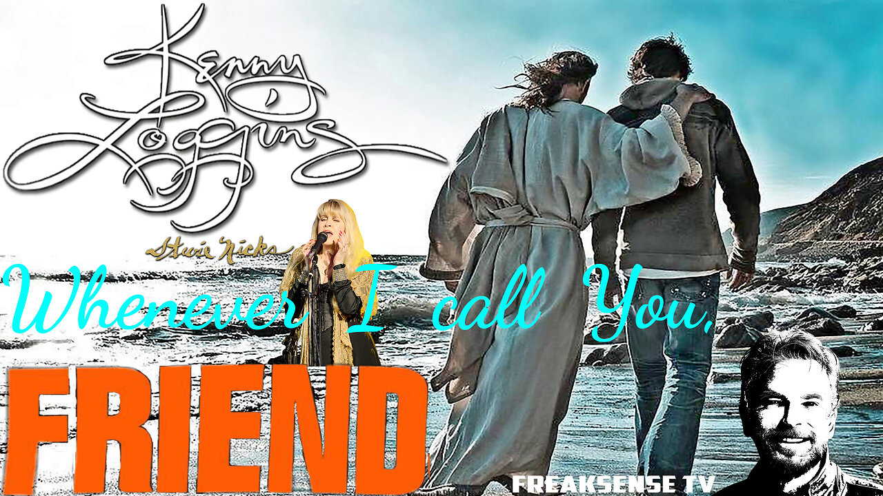 Whenever I Call You, 'Friend' by Kenny Loggins, Featuring Stevie Nicks