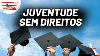 Mais de 4 mil jovens com ensino superior estão sem direitos | Momentos