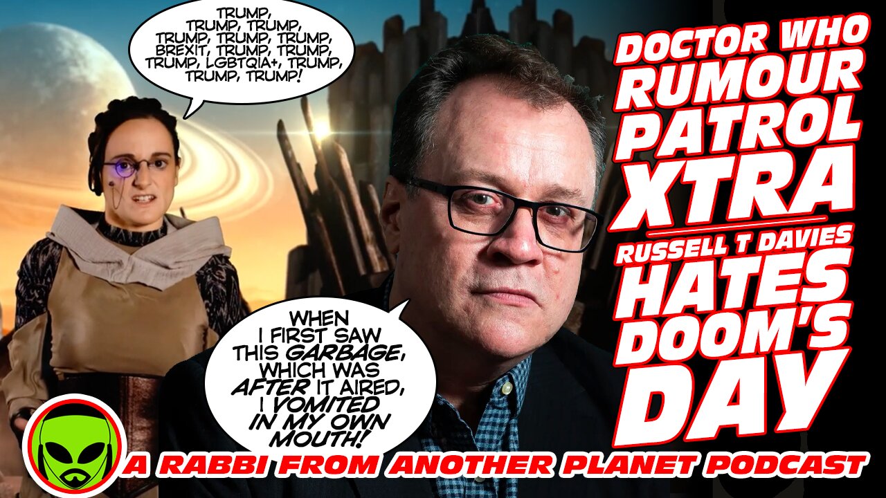 Doctor Who Rumour Patrol XTRA: Russell T Davies HATES Doom’s Day!!!