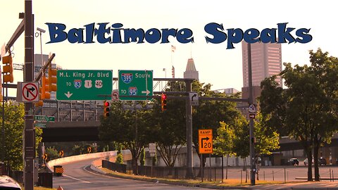 Baltimore Speaks - Ep 2