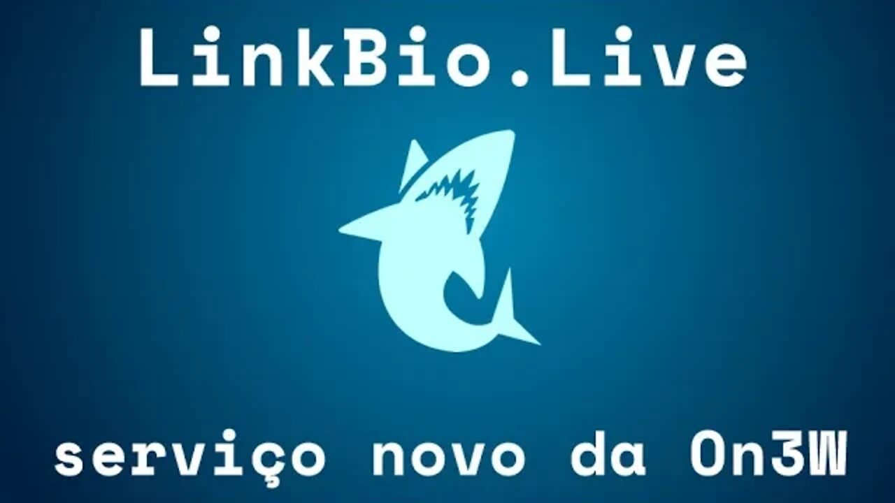 Serviço novo da On3W: LinkBio.Live