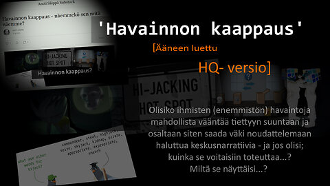 [HQ] "Havainnon kaappaus - näemmekö sen mitä näemme?" | (ääneen luettu versio & slide show)