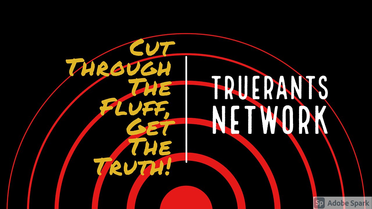 TrueRants Network LIVE BROADCAST!