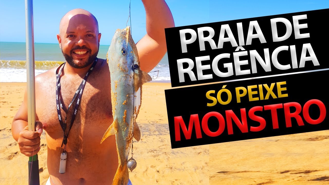 PRAIA DE REGÊNCIA O MELHOR PESQUEIRO DO ESPÍRITO SANTO SÓ PEIXE MONSTRO