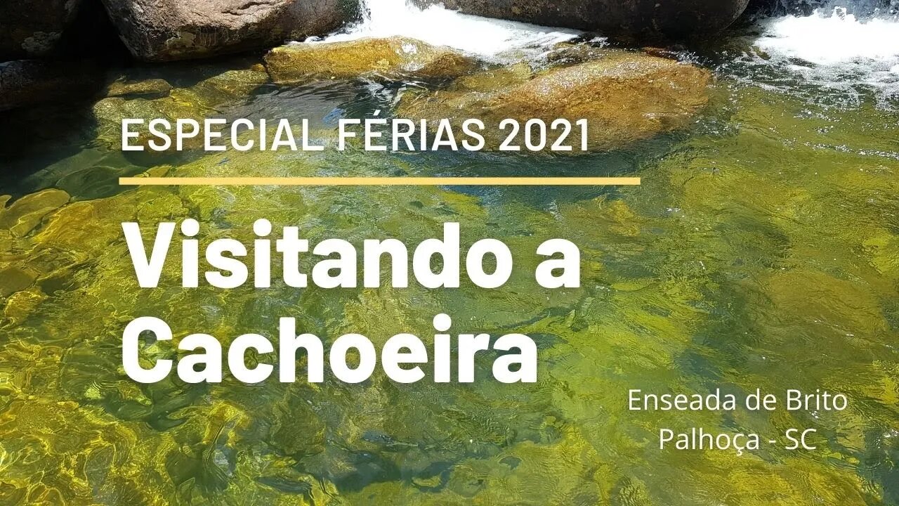 Conhecendo a Cachoeira próximo a Enseada de Brito, Palhoça - SC: Série Especial Férias 2021 | GkM