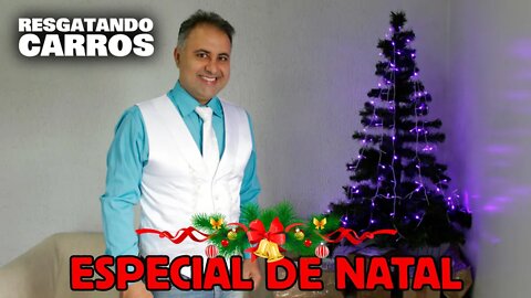 ESPECIAL DE NATAL "Resgatando Carros"