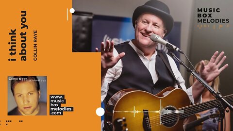 [Music box melodies] - I think about you by Collin Raye