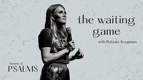 The Waiting Game | Brittany Koopman