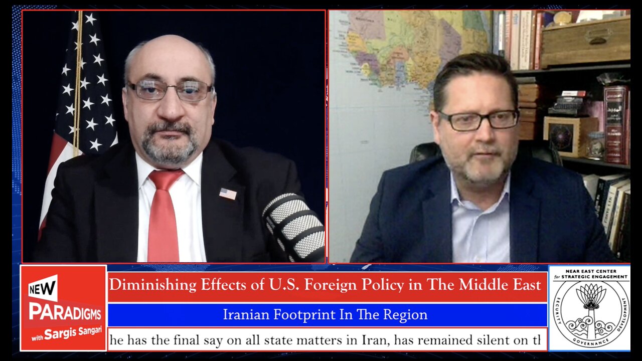 Michael Pregent: Diminishing Effects of U.S. FP in ME & Iran, New Paradigms w/Sargis Sangari EP #89