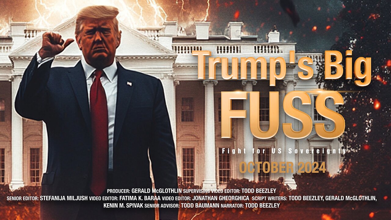 Trump's Big FUSS movie trailer