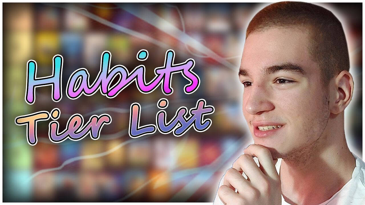 The GREATEST Self-Improvement Habits Tier List | Full Version