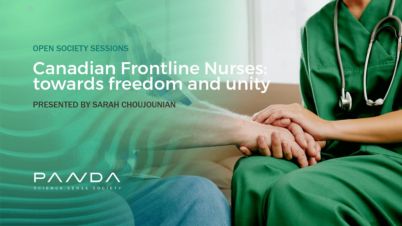 Canadian Frontline Nurses: towards freedom and unity | Sarah Choujounian