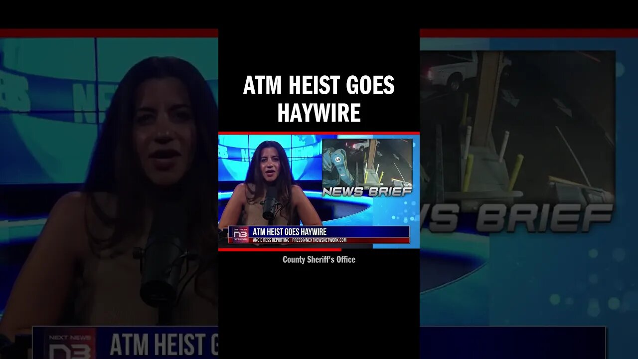 ATM Heist Goes Haywire