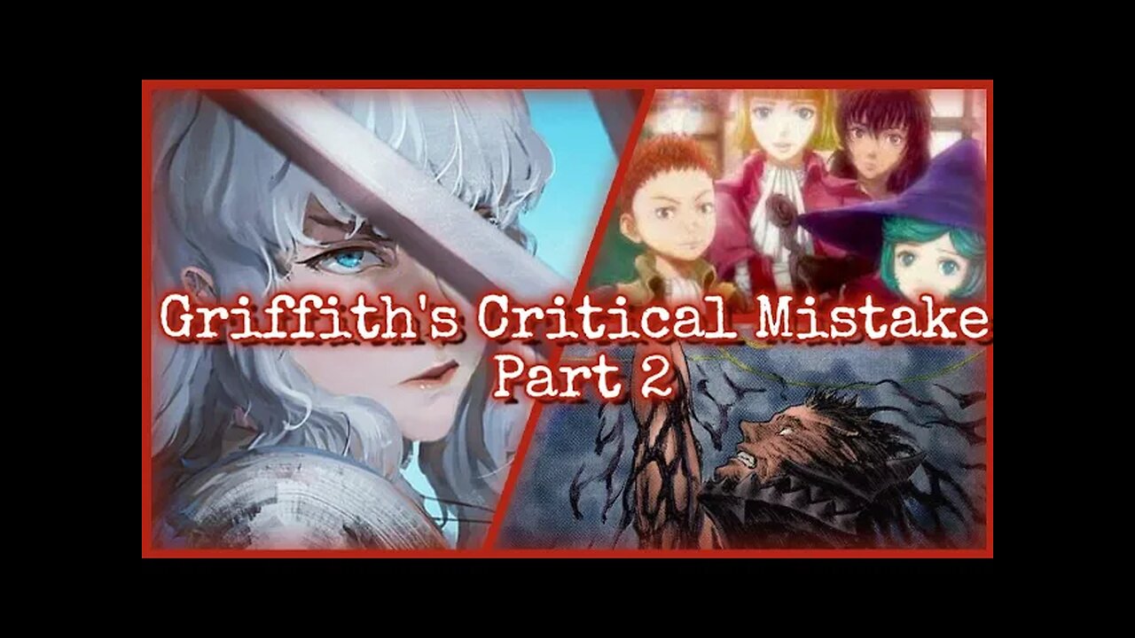 Griffith's Critical Mistake - Part 2