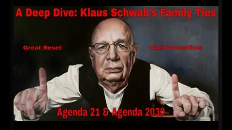 A Deep Dive Into Klaus Schwab: Family Ties & Sketchy Agendas!!!