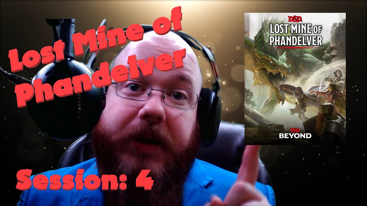 Session 4 - Mine of Phandelver (Part 2)
