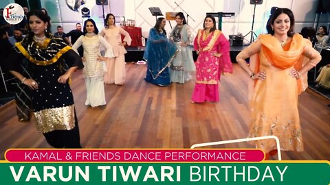Kamal & Friends Dance Performance @ Varun's Birthday
