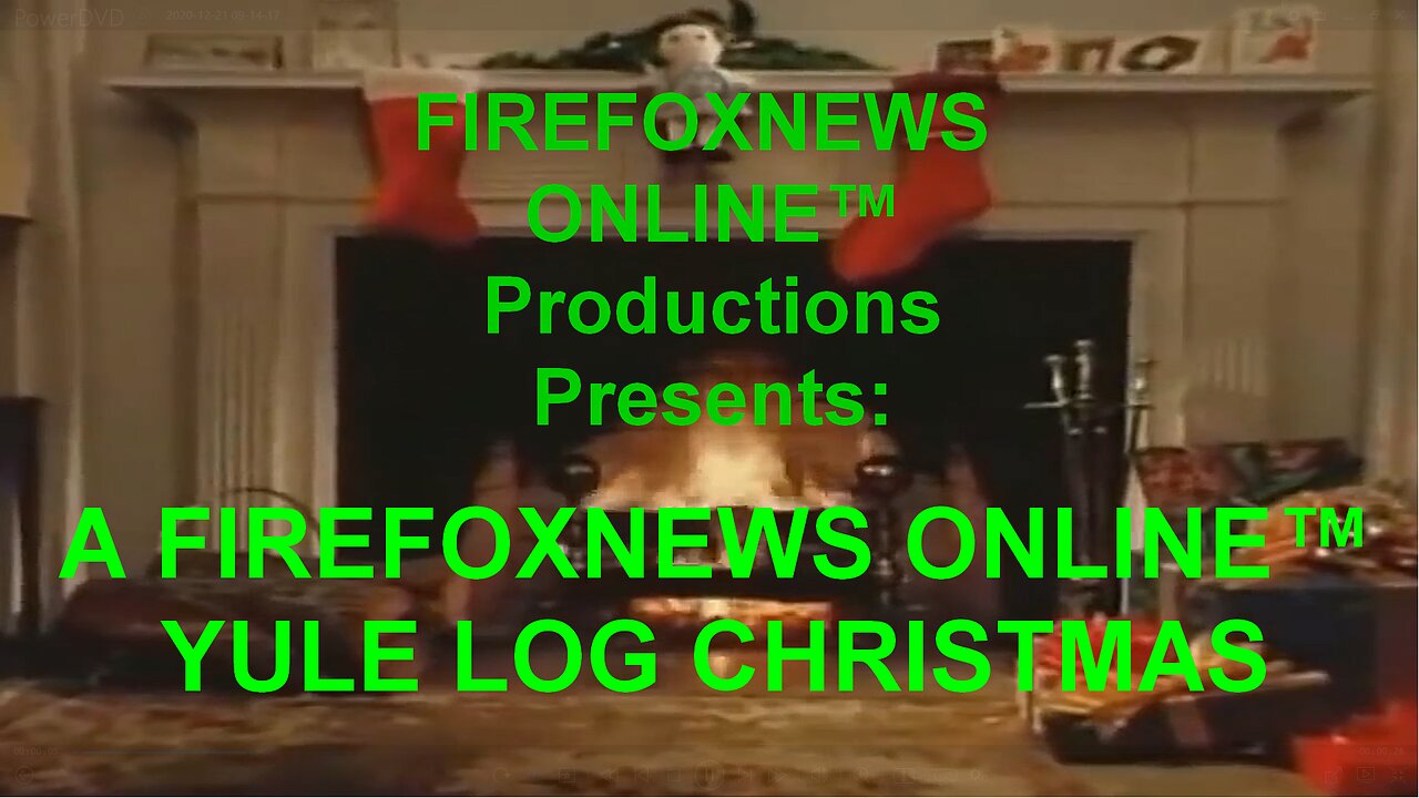 FIREFOXNEWS ONLINE™ Prod. Presents: A FIREFOXNEWS ONLINE™ Yule Log Christmas