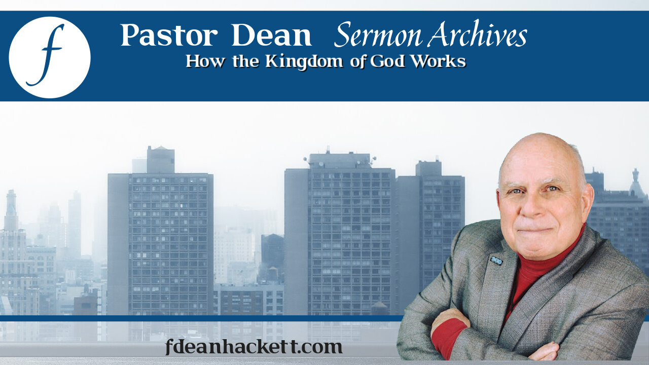 How the Kingdom of God Works