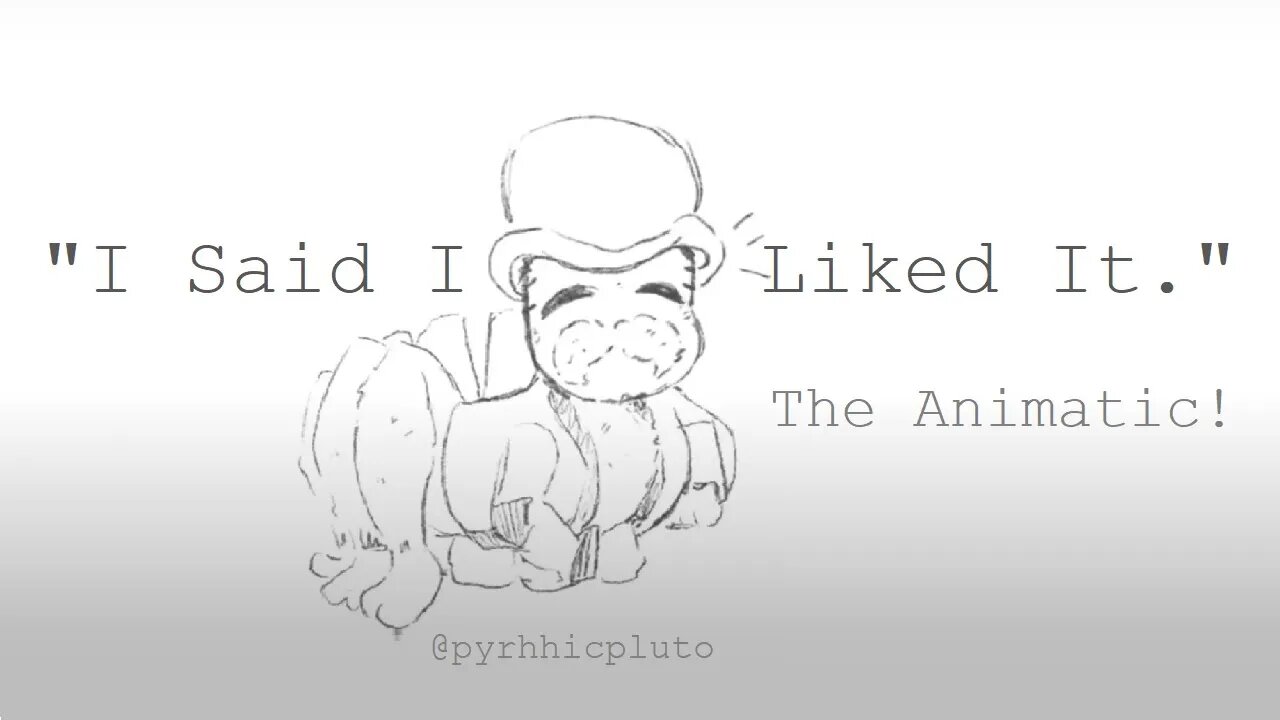 Animatic - I Said I Liked It - Story From "Humans are Weird: I Have the Data" Art By PyrhhicPluto