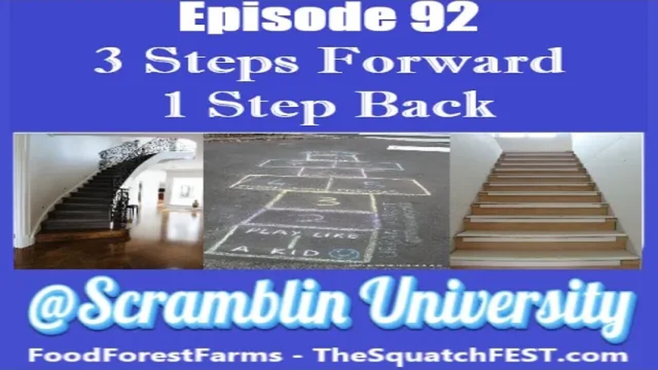 @Scramblin University - Episode 92 - 3 Steps Forward 1 Step Back