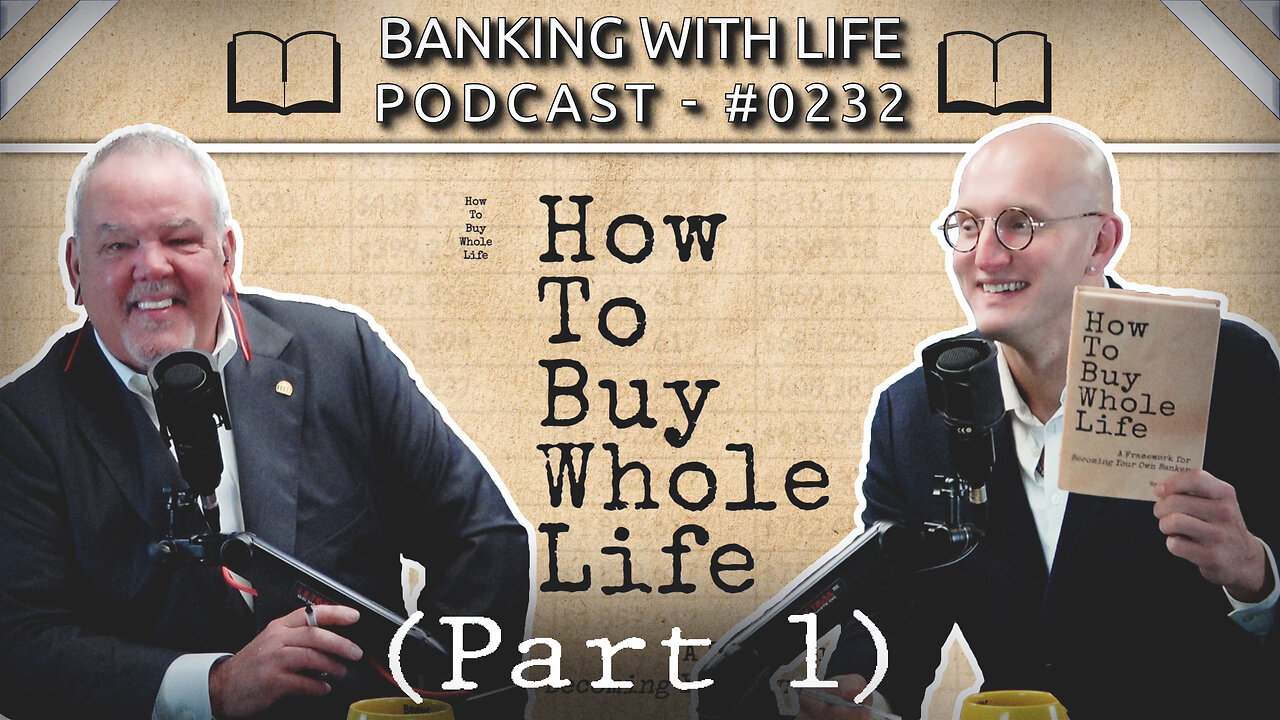 Ryan's Book "How to Buy Whole Life" (Part 1) (BWL #0232)