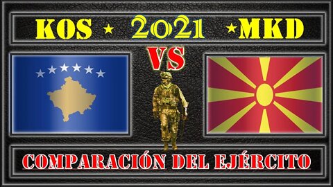 Kosovo VS North Macedonia 🇽🇰 Military Power Comparison 2021 🇲🇰,Military Power