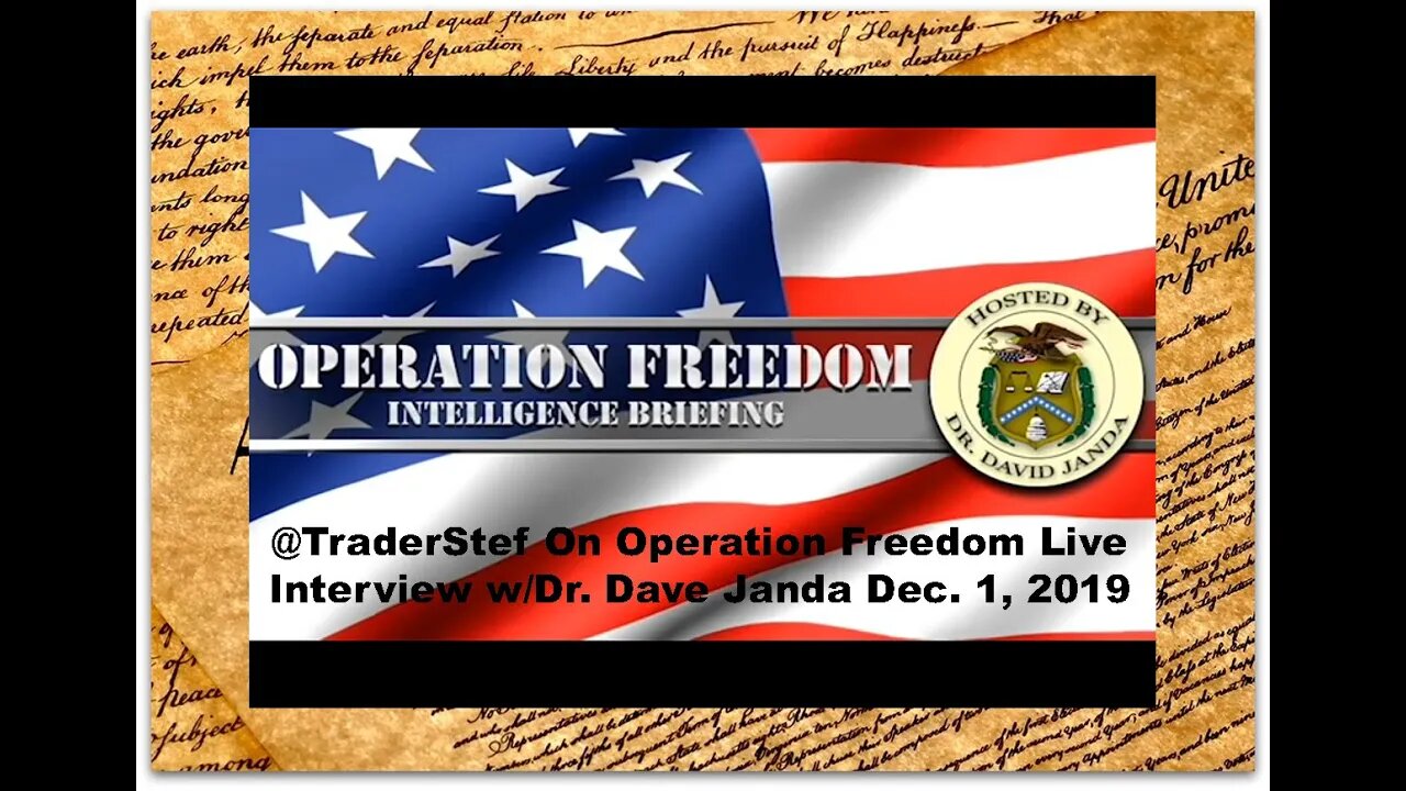 TraderStef on Operation Freedom w/Dr Dave Janda Dec.1, 2019- Black Friday & Poland Gold Repatriation