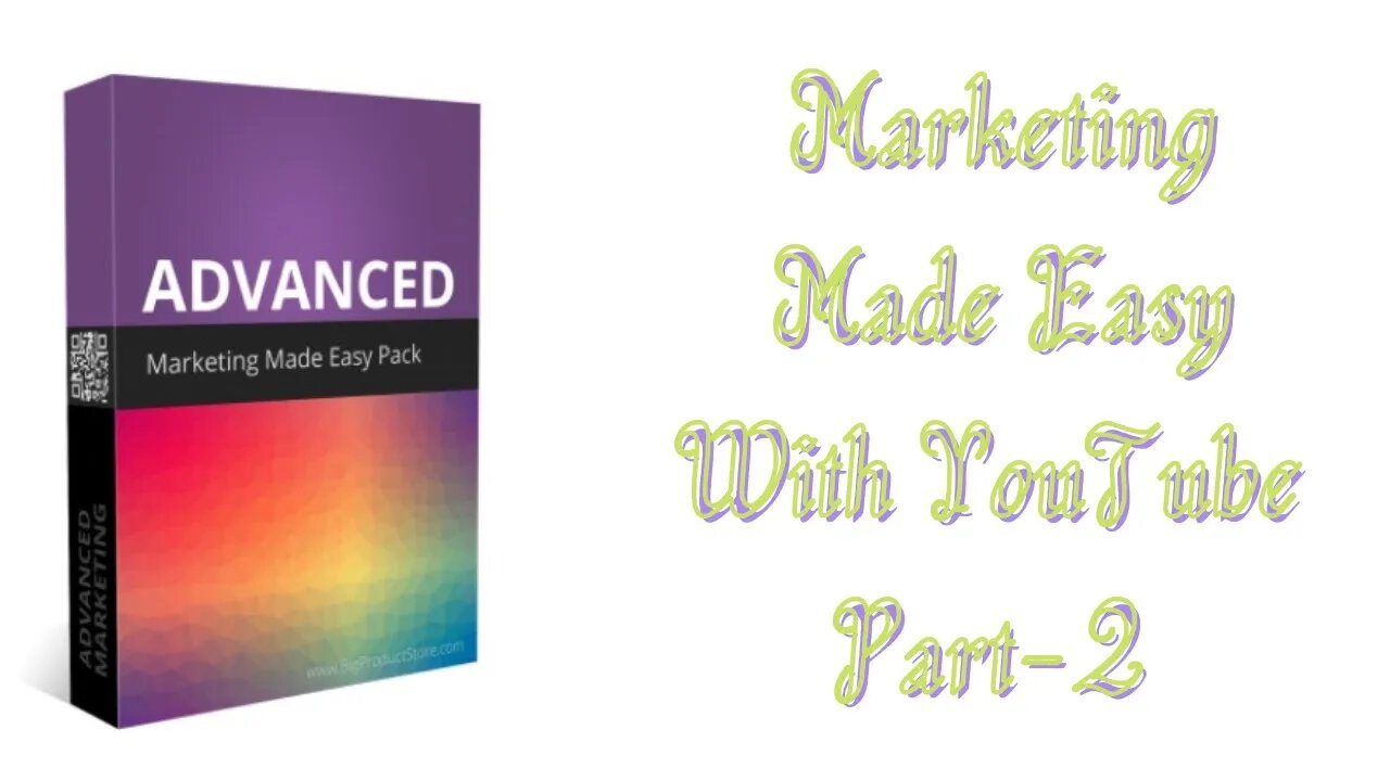 Marketing Made Easy with YouTube Part 2