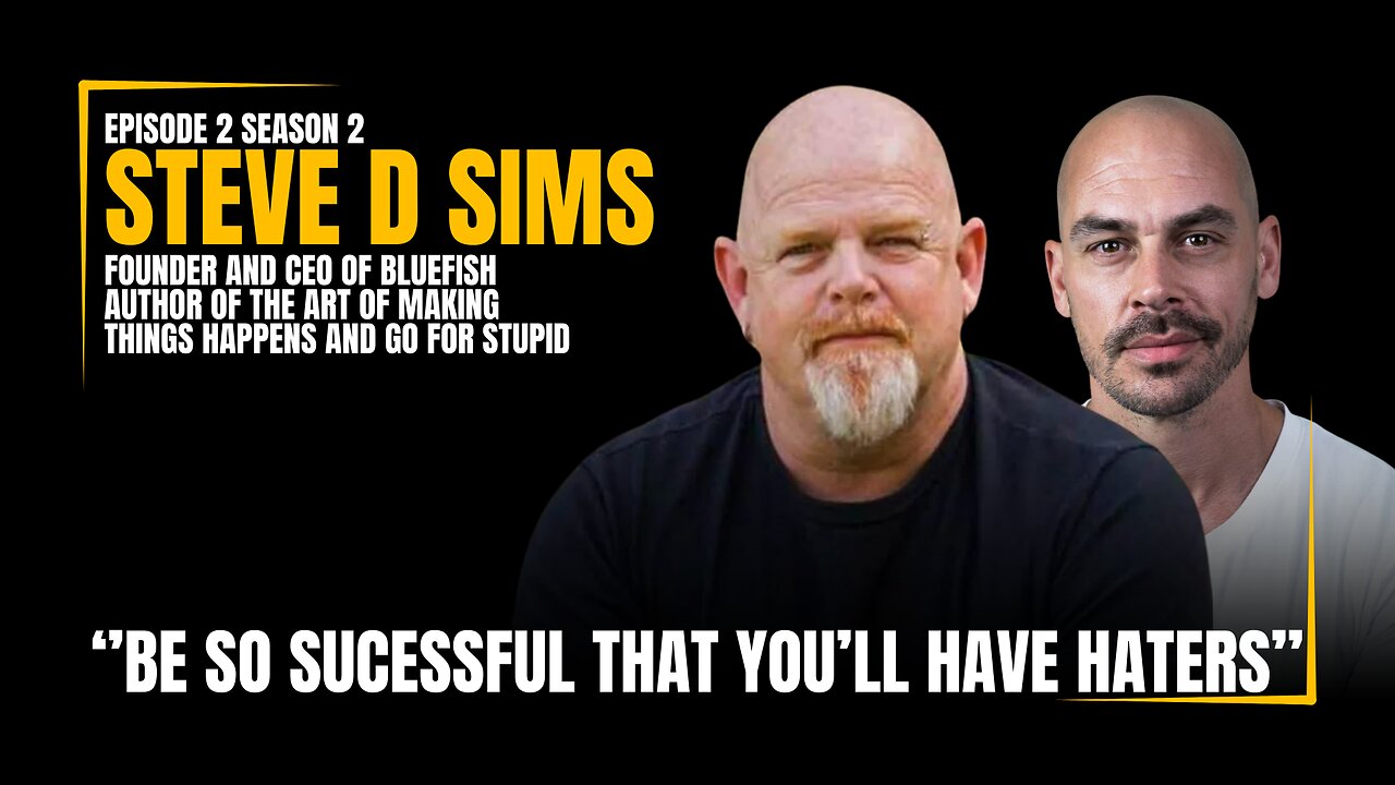 Be So Successful That You Will Have Haters | Steve D Sims | EP 2