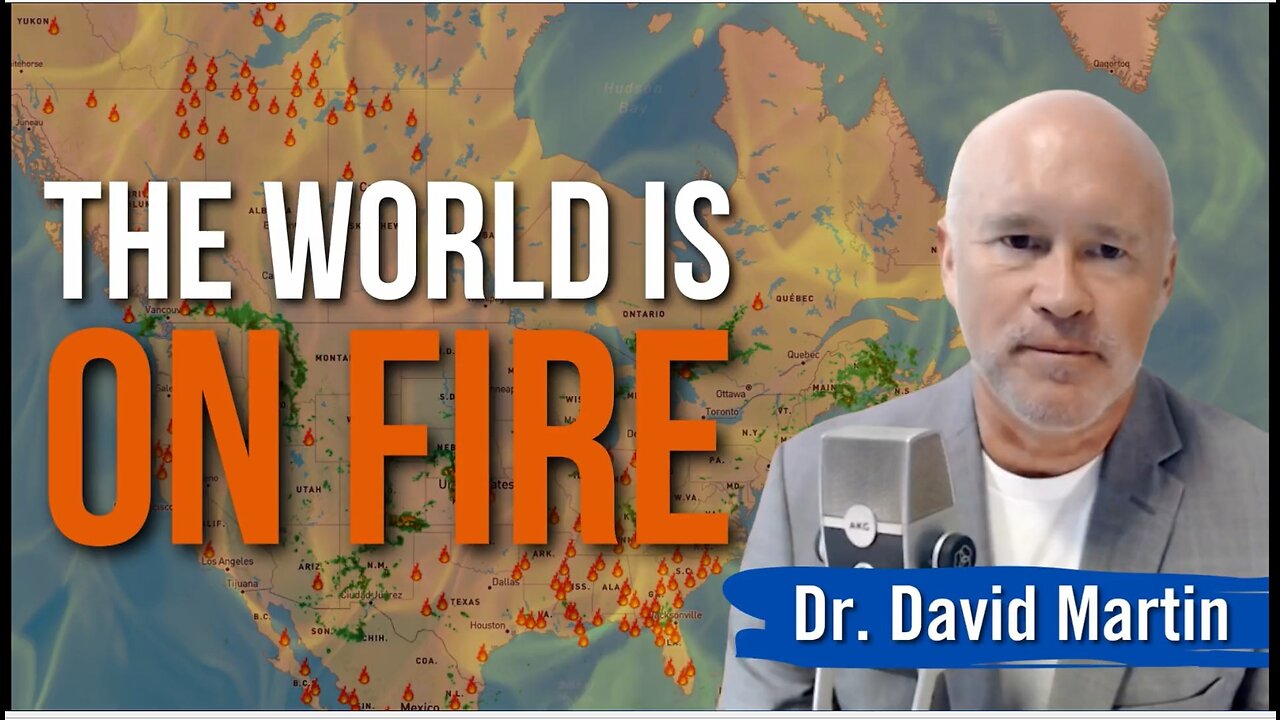 Why Are There So Many Fires? Dr. David Martin Unveils What He Thinks Is Behind It