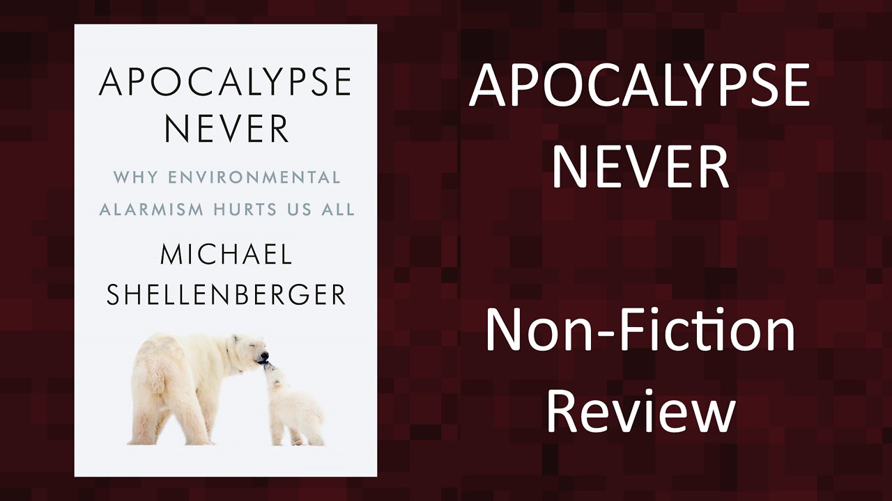 Apocalypse Never - Michael Shellenberger Non-Fiction Book review