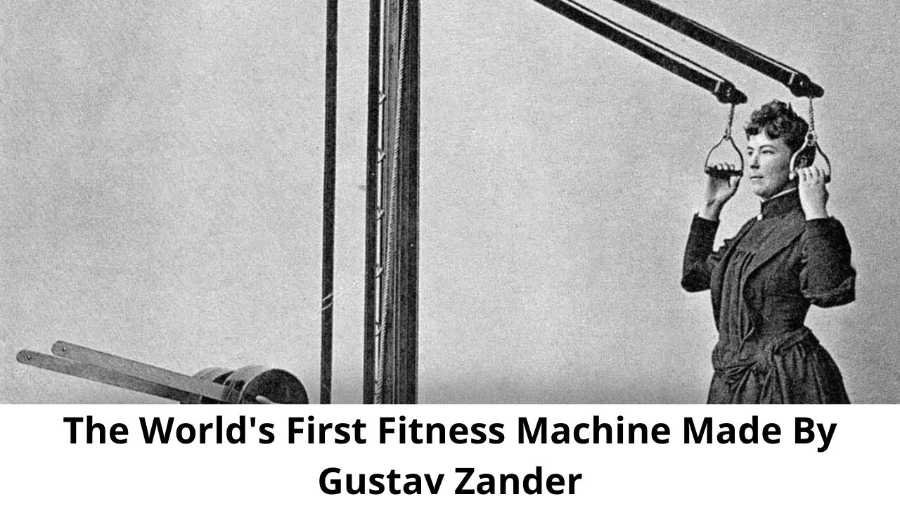 The World's First Fitness Machine Made By Gustav Zander