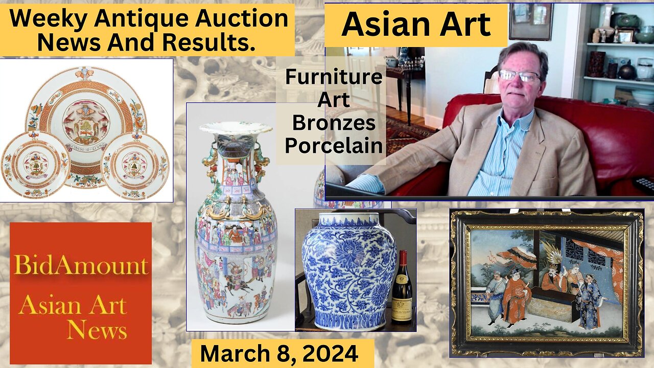 Weekly Antiques Asian Art News Results and Upcoming Sales March 8, 2024