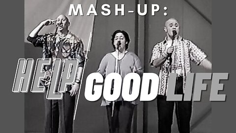 Mash-Up: Help (The Beatles) vs Good Life (Audio Adrenaline) cover